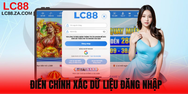 Điền chính xác thông tin đăng nhập LC88